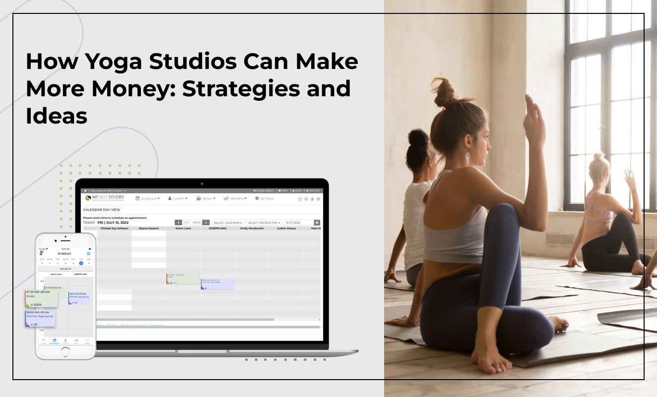 How Yoga Studios Can Make More Money: Strategies and Ideas