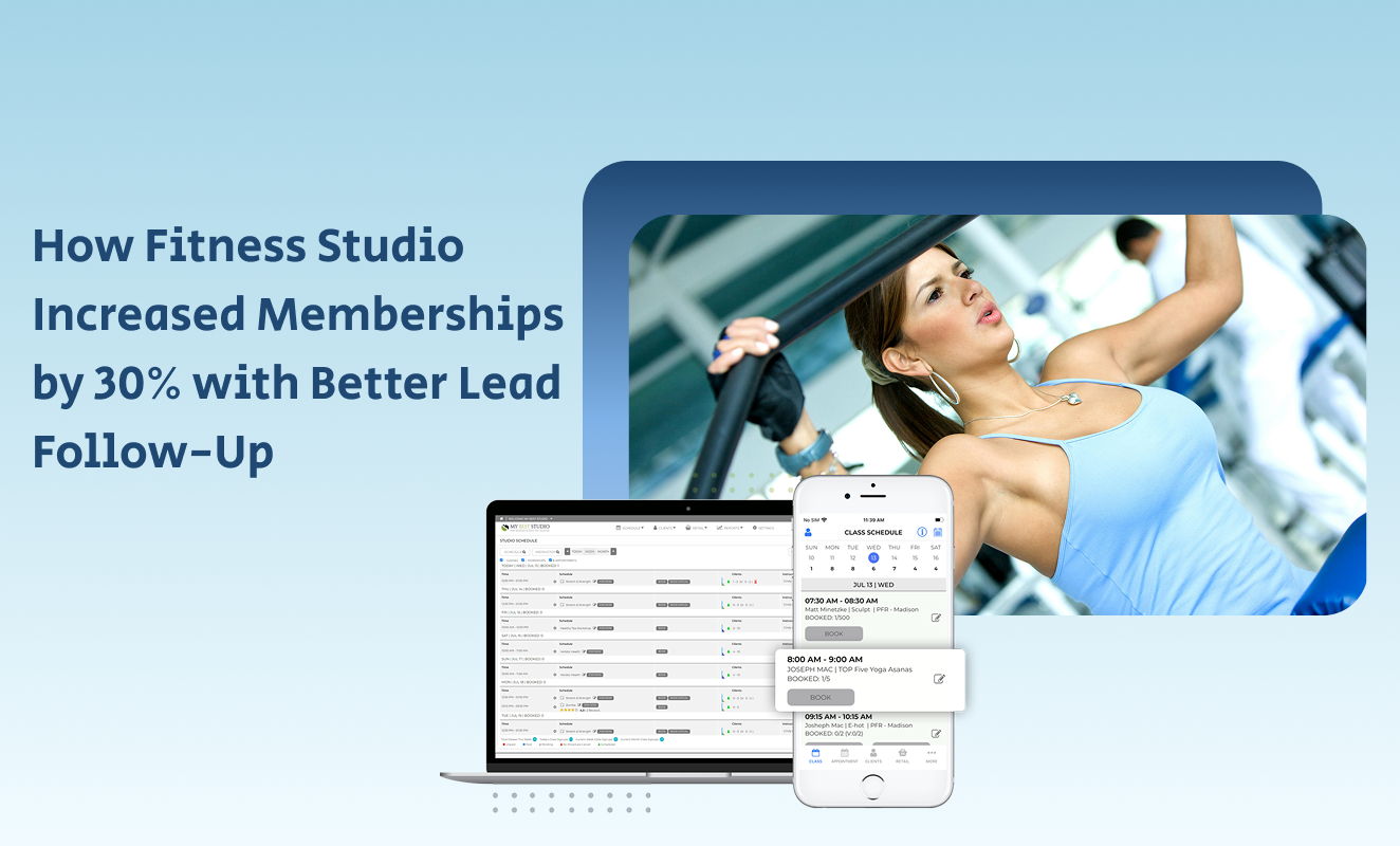 How Fitness Studio Increased Memberships by 30% with Better Lead Follow-Up